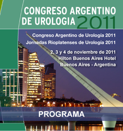 Congreso Argentino de Urolog�a 2011 | Jornadas Rioplatenses de Urolog�a 2011 | 2, 3 y 4 de noviembre de 2011 - Hilton Buenos Aires Hotel - Buenos Aires - Argentina - Programa Cient�fico Preliminar