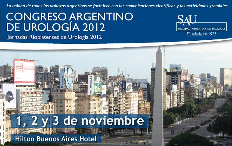 Congreso Argentino de Urología 2012 - 1°, 2 y 3 de noviembre de 2012 - Hilton Buenos Aires Hotel