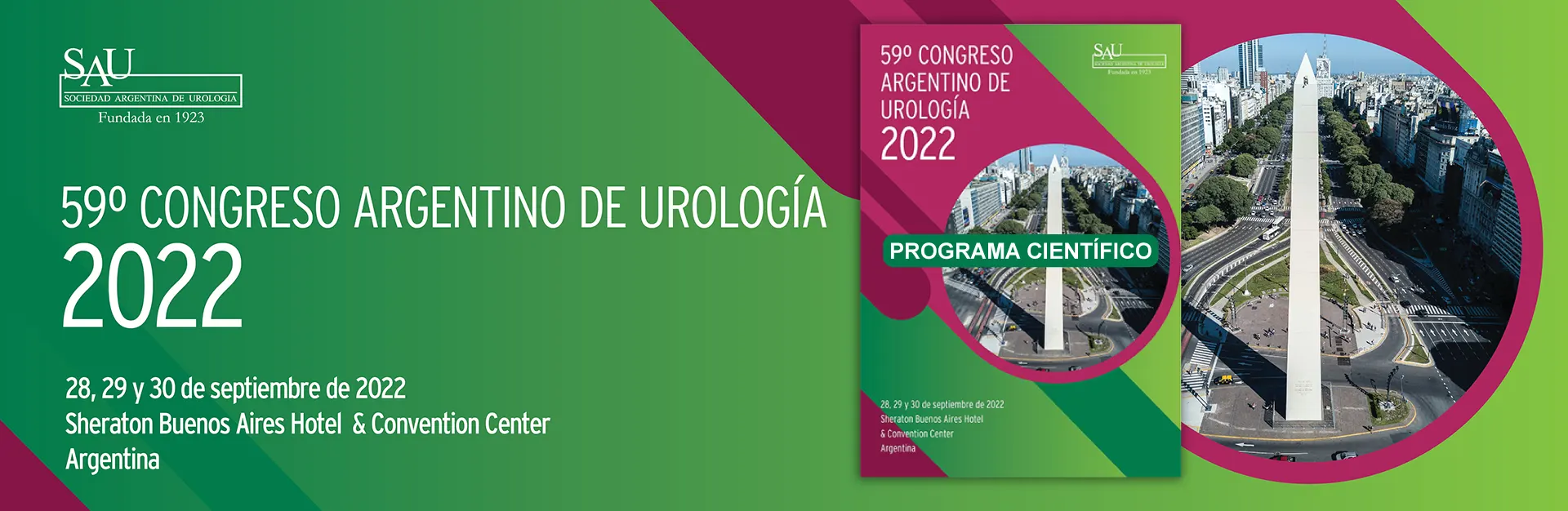 59° CONGRESO ARGENTINO DE UROLOGÍA. 28, 29 y 30 de septiembre de 2022. Sheraton Buenos Aires Hotel & Convention Center