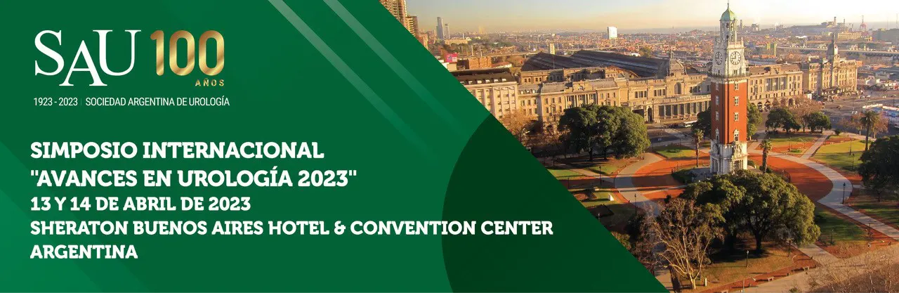 Simposio Internacional "Avances en Urología 2023". 13 y 14 de abril de 2023. Buenos Aires Sheraton Hotel & Convention Center.