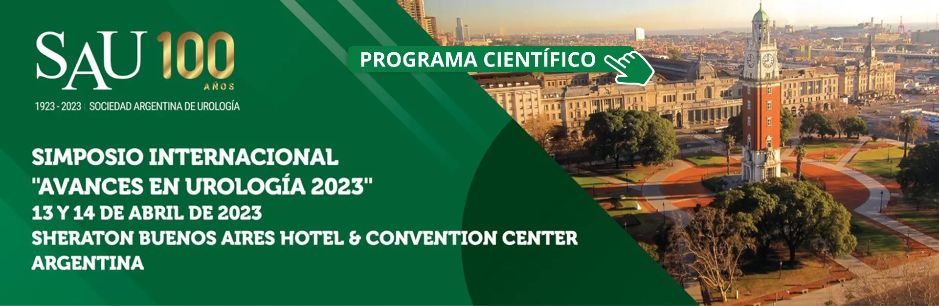 Simposio Internacional "Avances en Urología 2023". 13 y 14 de abril de 2023. Buenos Aires Sheraton Hotel & Convention Center.